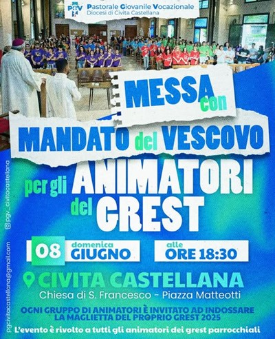 Messa con mandato del Vescovo per gli animatori del grest 08/06/2025